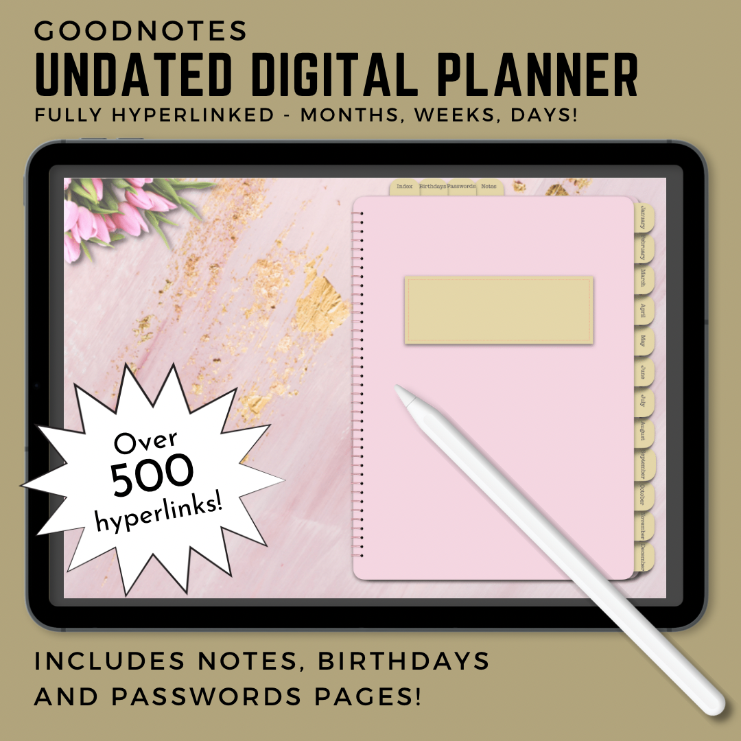 Over 500 Hyperlinks! Undated Digital Planner, GoodNotes Planner, Monthly, Weekly, Daily Planner, iPad Planner